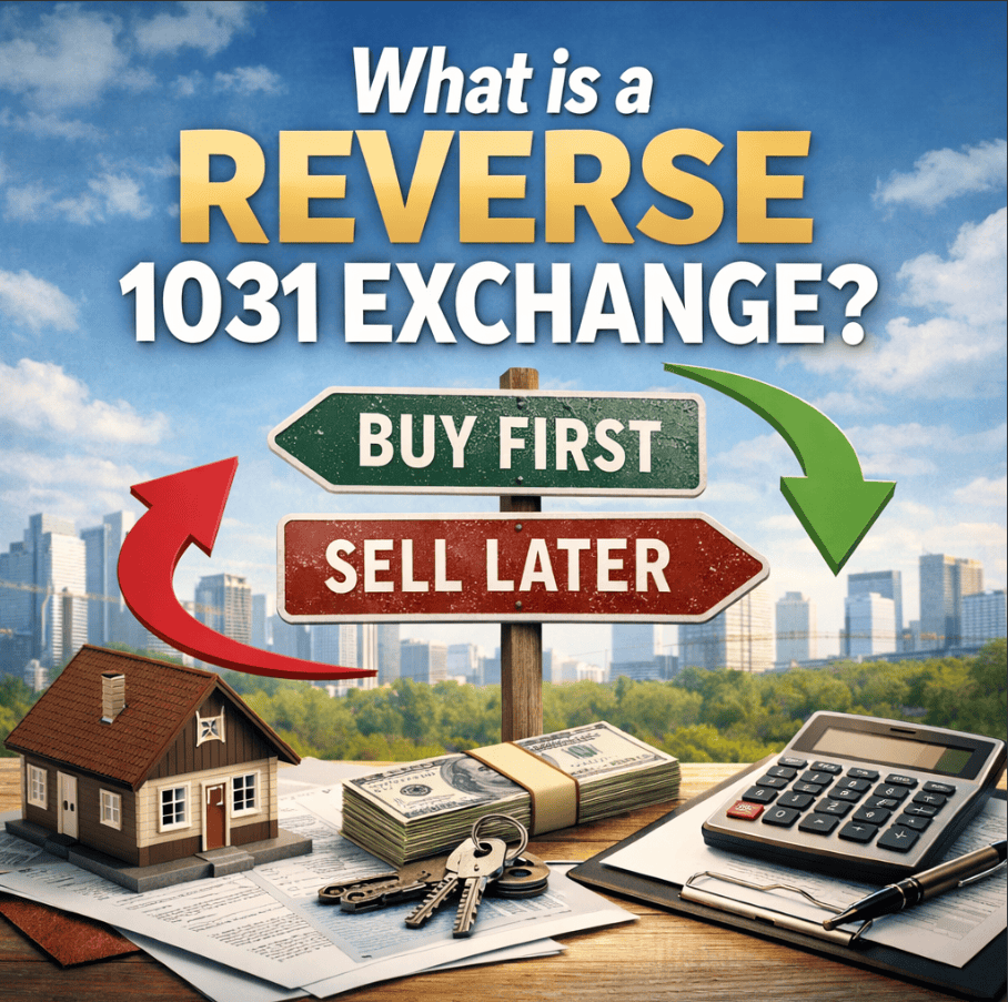 What is a Reverse 1031 Exchange
